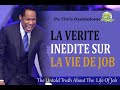 La verite inedite sur la vie de job  ps  chris oyakhilome