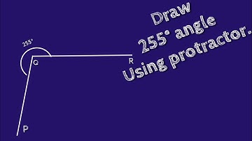 How to draw 255 degree angle using protractor.make 255 degree angle using protractor.shsirclasses.