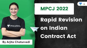 Rapid Revision on Indian Contract Act | Rapid Revision on ICA | MPCJ 2022 | Arjita Chaturvedi