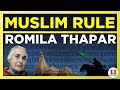 Muslim Rule: Decolonizing Romila Thapar 4/5