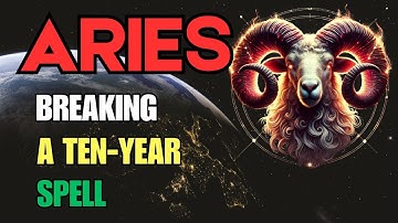 ARIES ♈ — The Break of a Ten-Year Spell Is Finally Here.