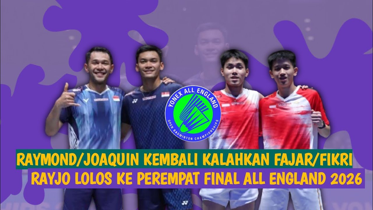 🔴LIVE - Fajar Alfian/M Shohibul Fikri Vs Raymond Indra/Nikolaus Joaquin - All England Open 2026