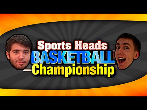 SPORTS HEADS BASKETBALL (WITH JOSH)