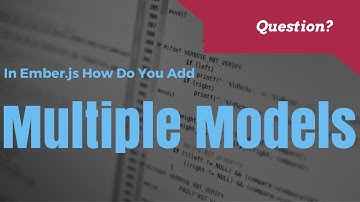 Advanced Ember.js Models and Routes Tutorial