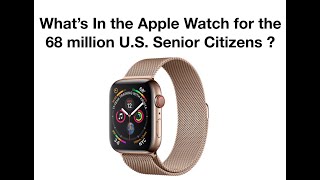 What's In the Apple Watch for Senior Citizens ? screenshot 4