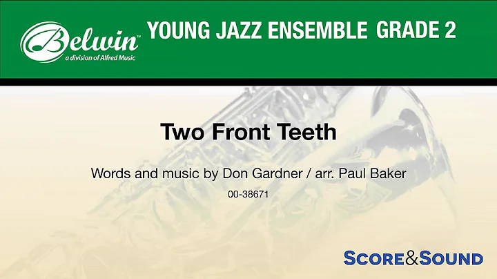 Two Front Teeth, arr. Paul Baker  Score & Sound