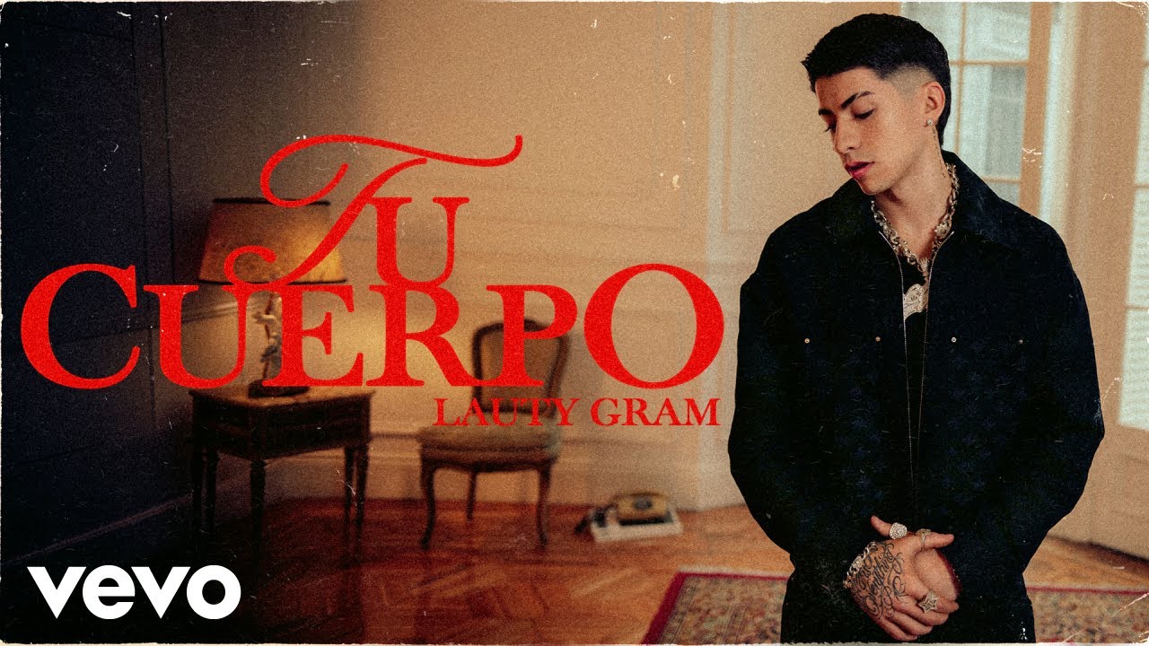 Lauty Gram - tu cuerpo (Official Video)