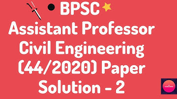 BPSC Assistant Professor Civil Engineering Paper Solution Part 2