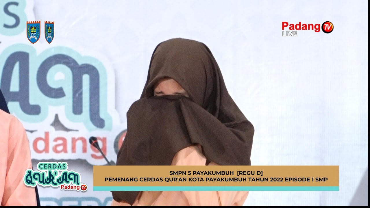 LIVE : Cerdas Qur'an Kota Payakumbuh Tahun 2022 Episode 1 SMP