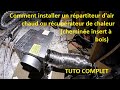 Comment installer un répartiteur d'air chaud ou récupérateur de chaleur (cheminée insert bois)