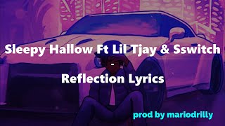 Sleepy Hallow Ft Lil Tjay \& Sswitch Reflection Lyrics [ prod by @mariodrilly ]