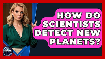 How Do Scientists Detect New Planets? - Profiles in Politics