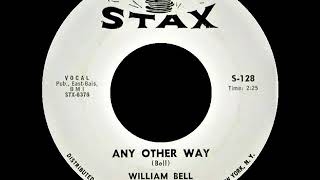 Download Lagu William Bell  - Any Other Way  - STAX 128 MP3