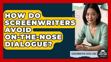 How Do Screenwriters Avoid On-the-nose Dialogue? - Screenwriter