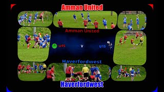 Amman United U15 v Haverfordwest U15 2023-2024
