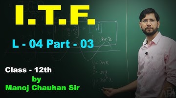 Properties of Inverse Trigonometric Functions-L-04 Part-03 by Manoj Chauhan Sir