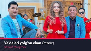 Sharof Muqimov - Va'dalari yolg'on ekan (remix) (Official Music Video)