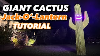8ft Giant Cactus Jack-O’-Lantern! - TUTORIAL by Isaac Alexander DIY 6,958 views 8 months ago 16 minutes