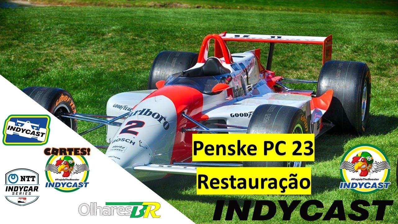 indycast-brasil-restaura-o-do-penske-pc-23-youtube