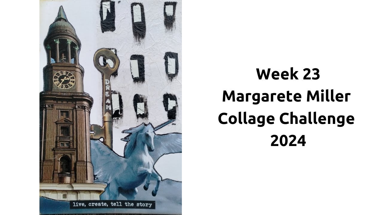 Week 23 Margarete Miller Collage Challenge #2024cw23 - Art Postcard ...