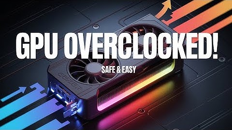 How to SAFELY Overclock Your GPU for Better Performance (Step-by-Step)
