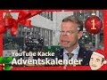 #1 | YouTube Kacke Adventskalender 2019