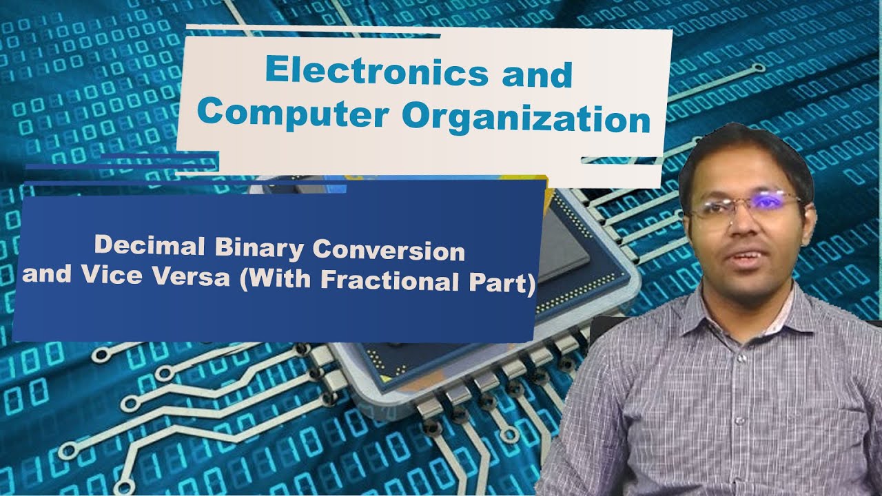 LEC03 | DECO | Decimal Binary Conversion and Vice Versa (With ...