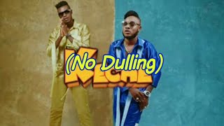 Video voorbeeld van "Keche ft Kuami Eugene – No Dulling LYRICS"