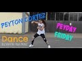 Peyton cortez 11 years old big sean feat nicki minaj  dance  choreography dmain