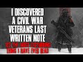 "I Discovered A War Veterans Last Written Note, It's The Most Disturbing Thing I've Read Creepypasta