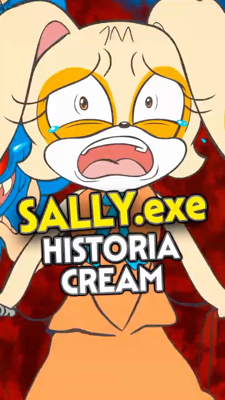 história da Cream do Sonic | sally.exe #rkplay #sonic #terror #creppypasta