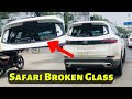 Safari’s Broken Glass without crash - Tata Safari 2021 Facelift in Nagpur got rear glass crashed