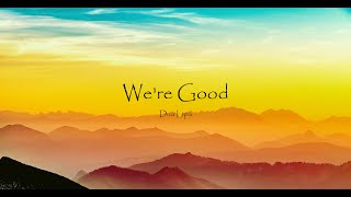 Dua Lipa - We're Good (Lyrics)