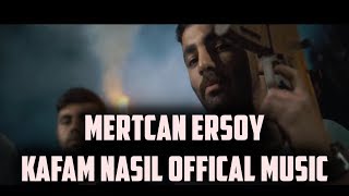 Mertcan Ersoy - Kafam Nasıl? |  #KAFAMNASIL Resimi