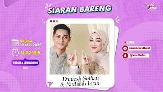 V SIARAN BARENG FADHILAH INTAN DAN DANIESH SUFFIAN