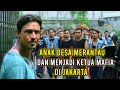 ANAK DESA YANG MENJADI ORANG BERPENGARUH DI JAKARTA - Alur Film GANGSTER 2015