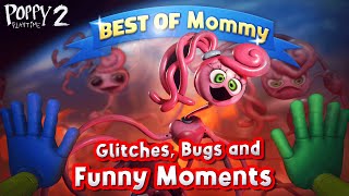 Poppy Playtime - Best of Mommy Long Legs: Glitches, Bugs and Funny Moments