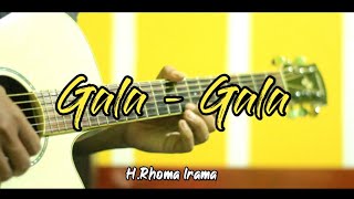 Gala - Gala - Rhoma Irama Acoustic Guitar Cover