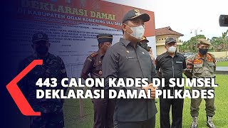 443 Calon Kades di Sumsel Deklarasi Damai Pilkades