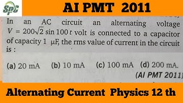 In an AC circuit an alternating voltage V = 200 root 2 sin 100 t Volt is connected to a capacitor of