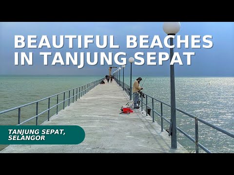 Beautiful beaches in Tanjung Sepat