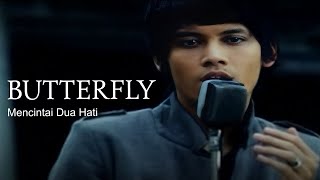 Butterfly - Mencintai Dua Hati (Remastered Audio)