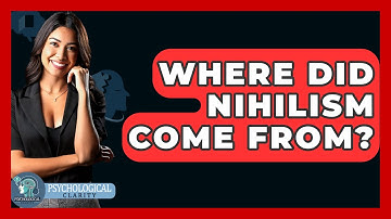 Where Did Nihilism Come From? - Philosophy Beyond