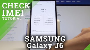 How to Find IMEI Number in Samsung Galaxy J6 - Check Serial Number