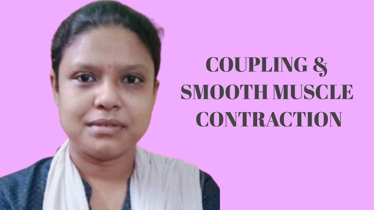 COUPLING & SMOOTH MUSCLE CONTRACTION - YouTube