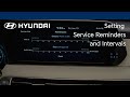 Setting service intervals and reminders  hyundai