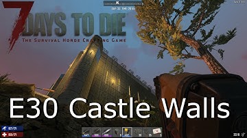 7 Days To Die - S02E30 - Navezgane - Castle Walls - alpha 15.1