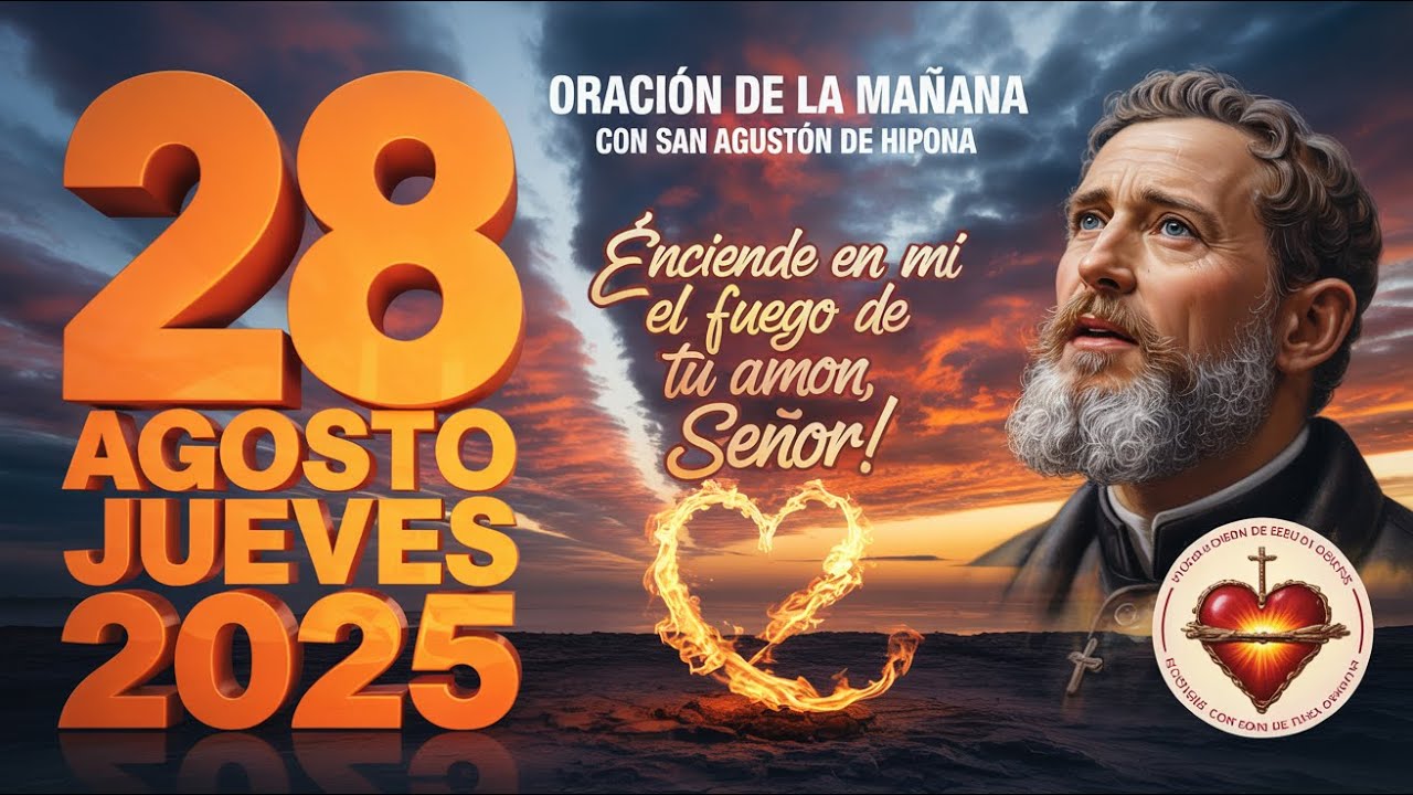 Oracion del Amanecer De Hoy Jueves 28 de Agosto - Salmo 143 Tiempo De ...