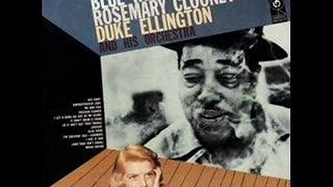 Rosemary Clooney & Duke Ellington - "Grievin' "