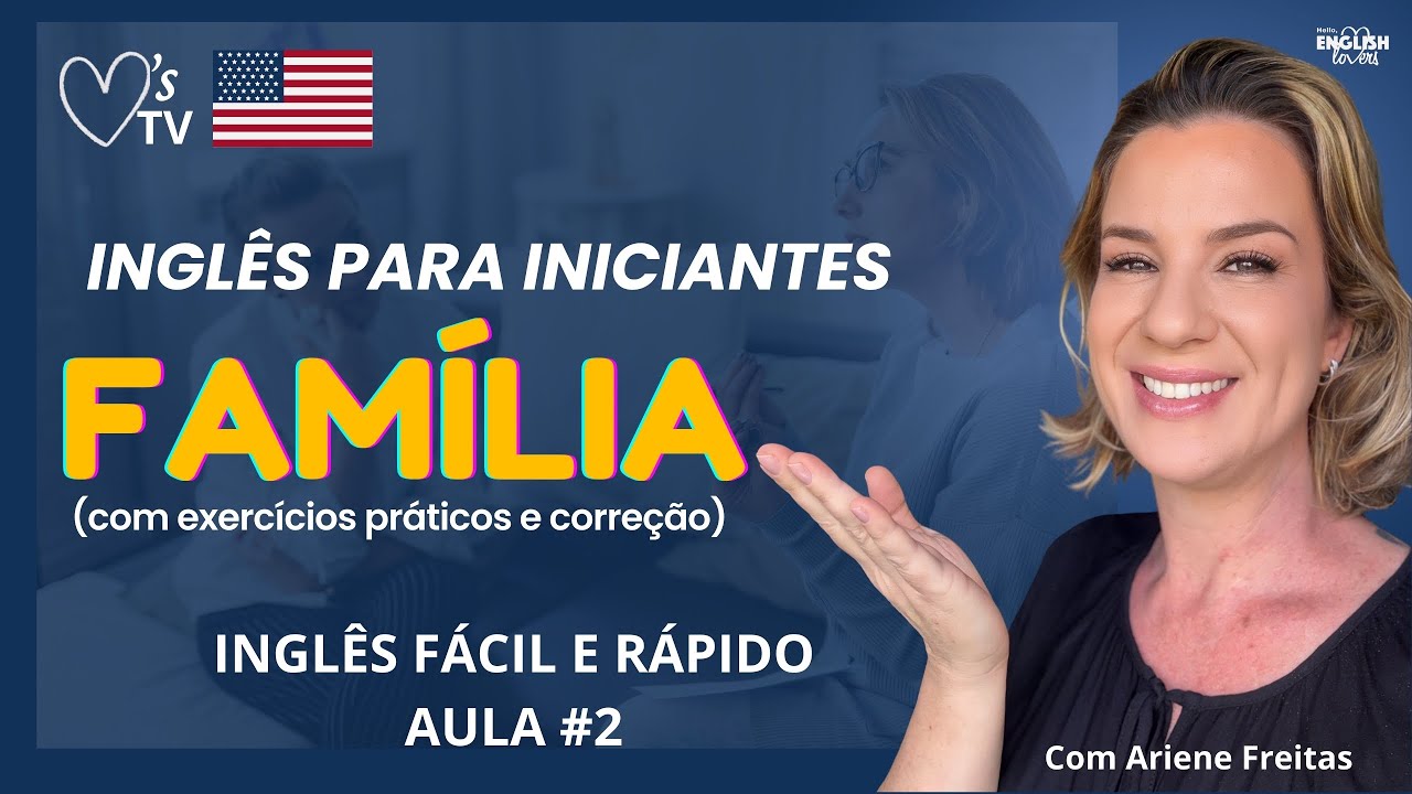 AUMENTE seu VOCABULÁRIO em INGLÊS de forma SIMPLES e DIVERTIDA - FAMÍLIA.
